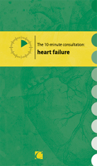 Cover image for The 10-minute consultation: heart failure